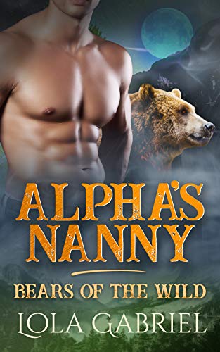 Book Cover Alpha's Nanny: Bears of the Wild