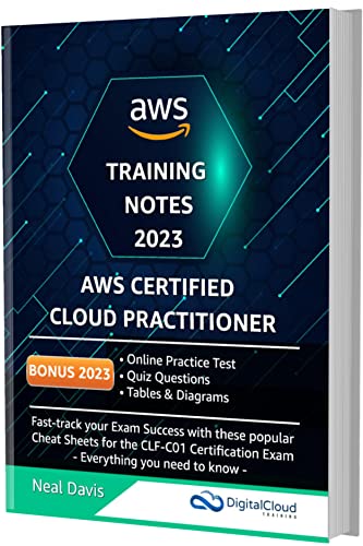 AWS Certified Cloud Practitioner Training Notes 2023: Fast-track your exam success with the ultimate cheat sheet for the CLF-C01 exam