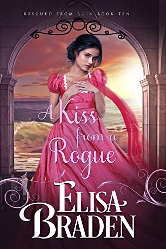 A Kiss from a Rogue (Rescued from Ruin Book 10)