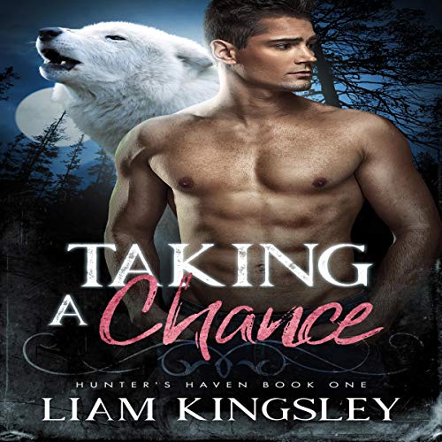 Taking a Chance: Hunter's Haven, Book 1
