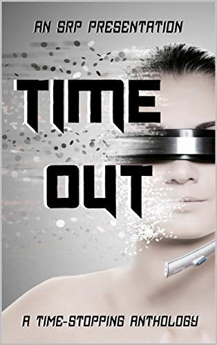 Book Cover Time Out: A Time Stopping Anthology