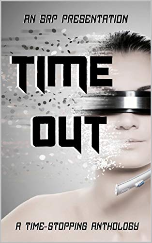 Time Out: A Time Stopping Anthology