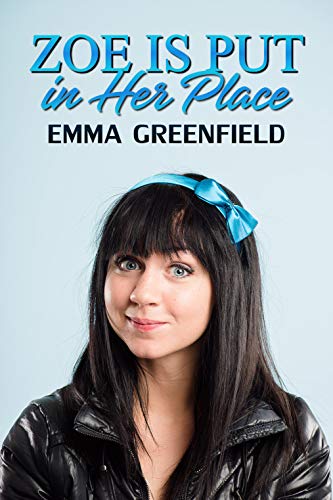 Zoe Is Put in Her Place: an age regression novella
