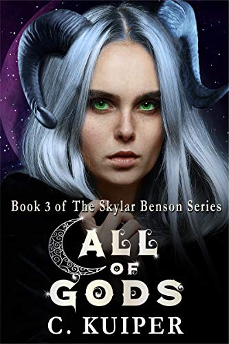 Call of Gods: Book 3 of the Skylar Benson Series