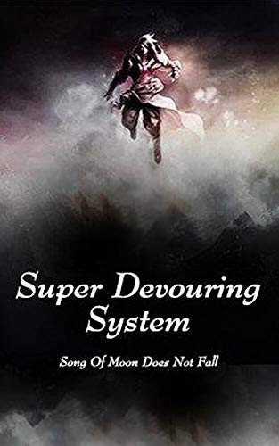 Super Devouring System: volume 2
