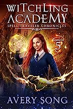 Book Cover Witchling Academy: Semester Five (Spell Traveler Chronicles Book 5)