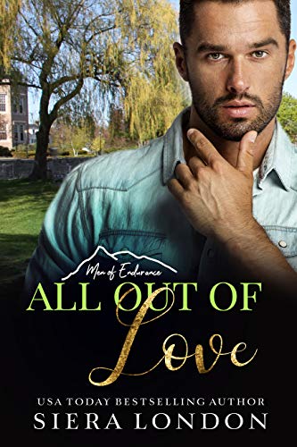 Book Cover All Out of Love (The Men of Endurance Book 3)