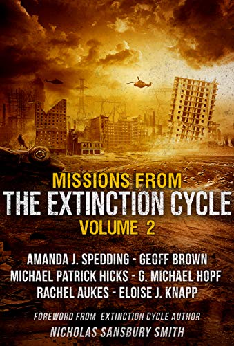 Missions from the Extinction Cycle (Volume 2)