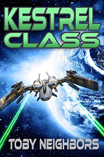 Book Cover Kestrel Class (Kestrel Class Saga Book 1)