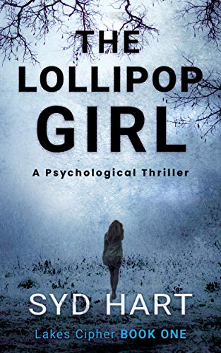 The Lollipop Girl: Lakes Cipher BOOK ONE