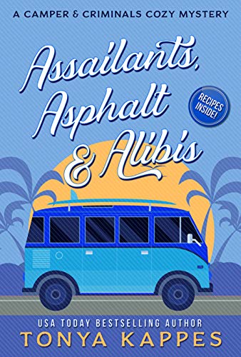 Book Cover Assailants, Asphalt & Alibis: A Camper & Criminals Cozy Mystery Series Book 8
