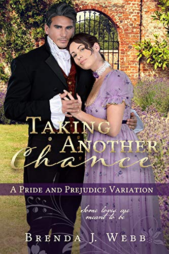 Taking Another Chance: A Pride and Prejudice Variation