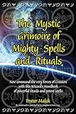 The Mystic Grimoire of Mighty Spells and Rituals