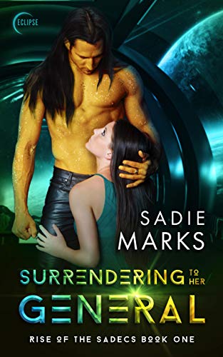 Book Cover Surrendering to Her General (The Rise of the Sadecs Book 1)