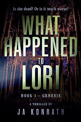 Book Cover What Happened to Lori Book 1: Genesis (Mind-Blowing Twist Thriller Duology)