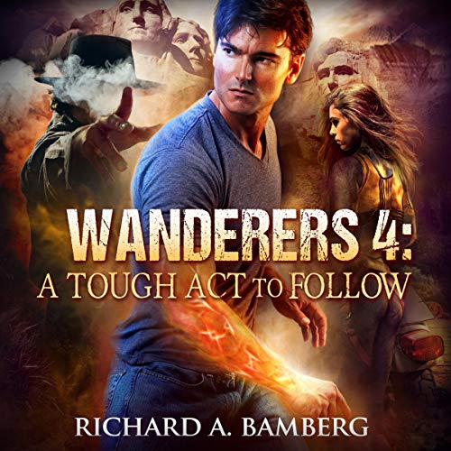 Book Cover Wanderers 4: A Tough Act to Follow The Wanderers: The Wanderers