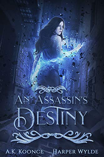 Book Cover An Assassin's Destiny: A Reverse Harem Series (The Huntress Series Book 3)