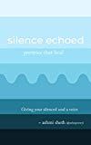 silence echoed: poetries that heal