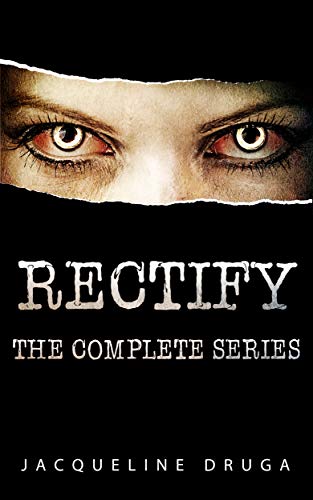 Rectify: The Complete Series (The Rectify Series)