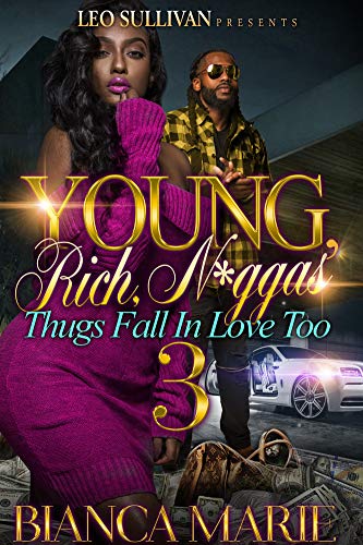 Young, Rich, N*ggas 3: Thugs Need Love Too