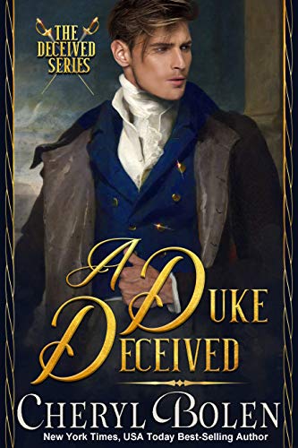 A Duke Deceived (The Deceived Series Book 1)