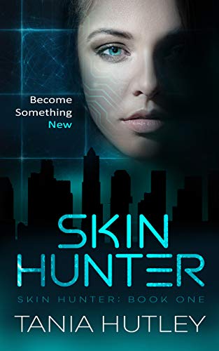 Skin Hunter (Skin Hunter Series Book 1)