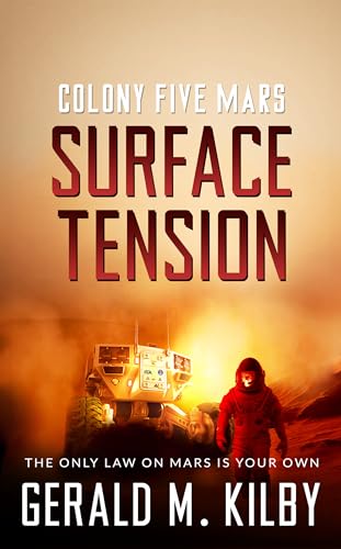 Surface Tension: Colony Five Mars (Colony Mars Book 5)