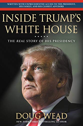 Book Cover Inside Trump's White House: The Real Story of His Presidency
