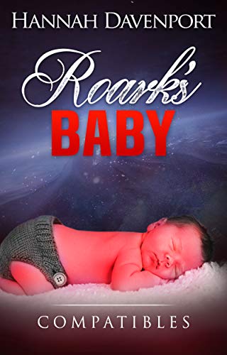 Book Cover Roark's Baby (Compatibles Book 3)