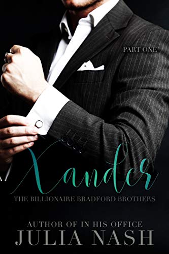 Xander (The Billionaire Bradford Brothers, Part One)