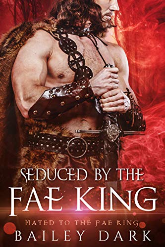 Book Cover Seduced by The Fae King (Mated to The Fae King Book 3)
