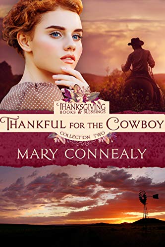 Book Cover Thankful for the Cowboy (Thanksgiving Books & Blessings Collection Two Book 3)