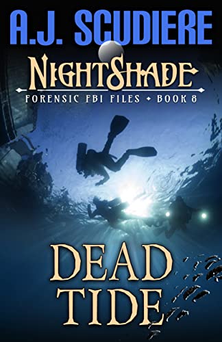 NightShade Forensic FBI Files: Dead Tide (Book 8)