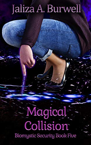 Book Cover Magical Collision (Biomystic Security Book 5)