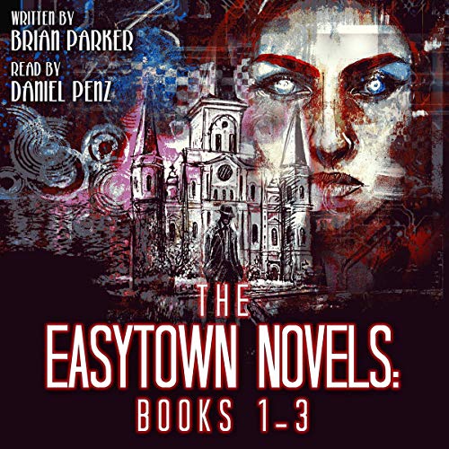 The Easytown Novels: Books 1-3