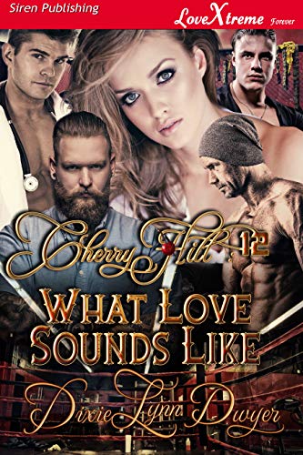 Book Cover Cherry Hill 12: What Love Sounds Like [Cherry Hill 12] (Siren Publishing LoveXtreme Forever)