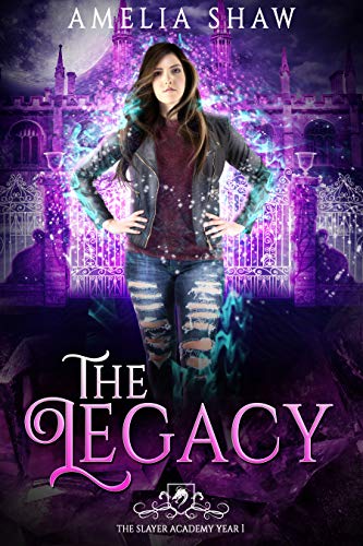 Book Cover The Legacy: Semester 1 (Slayer Academy)