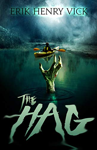 Book Cover The Hag: A Novel of Horror and Supernatural Suspense (Evil Walks Among Us Book 2)