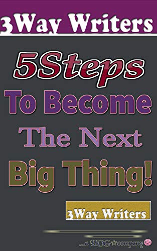 Book Cover 5 Steps To Become The Next Big Thing: The Next Big Thing