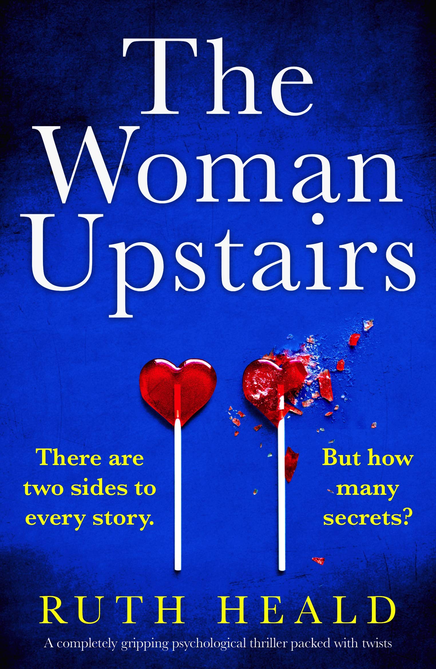 Book Cover The Woman Upstairs: A completely gripping psychological thriller packed with twists