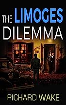 Book Cover The Limoges Dilemma (Alex Kovacs thriller series Book 4)