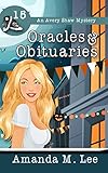 Oracles & Obituaries (An Avery Shaw Mystery Book 15)