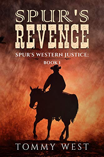 Book Cover Spur's Revenge : Spur's Western Justice: Book 1 (Spur's Western Justice )