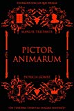 PICTOR ANIMARUM: UNA NOVELA DE TERROR Y SUSPENSE JUVENIL (Spanish Edition)