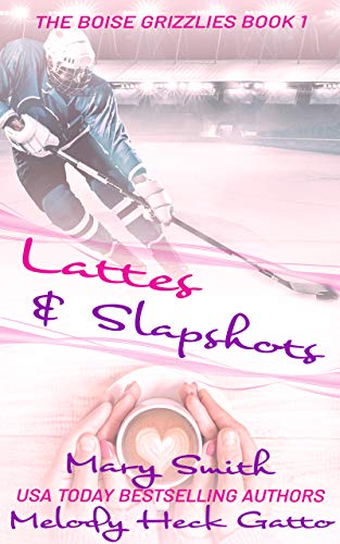 Book Cover Lattes and Slapshots (The Boise Grizzlies Book 1)