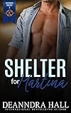 Shelter for Martina (Police and Fire: Operation Alpha) (Bluegrass Bravery Book 3)