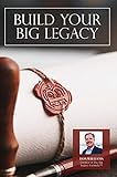 Build Your Big Legacy