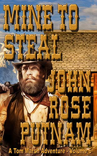 Mine To Steal (A Tom Marsh Adventure Book 6)