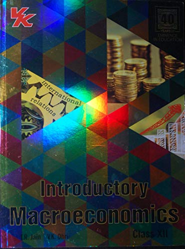 V K Introductory Macroeconomic CBSE CLASS XII ( T R JAIN )