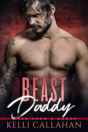 Book Cover Beast Daddy:  A Modern Day Fairy Tale (Once Upon a Daddy Book 6)